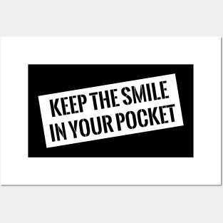 Keep the smile Posters and Art